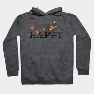 Happy – flowers Hoodie